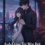 Anh Giam Tôi Một Đời, Tôi Giam Anh Cả Kiếp