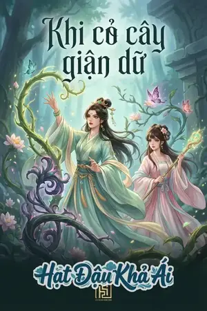Khi cỏ cây giận dữ