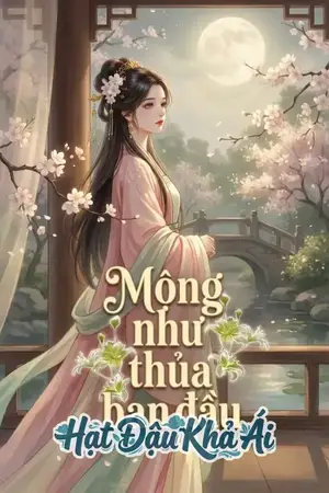 MỘNG NHƯ THỦA BAN ĐẦU