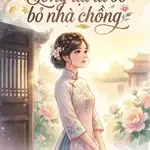 [THẬP NIÊN 80] Sống lại từ bỏ nhà chồng