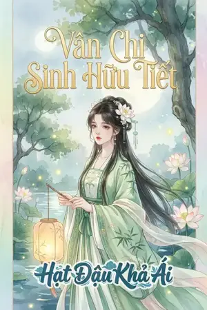 VÂN CHI SINH HỮU TIẾT