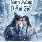 Tôi Nuôi Nam Sủng Ở Âm Giới