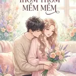 ANH ẤY THƠM THƠM MỀM MỀM