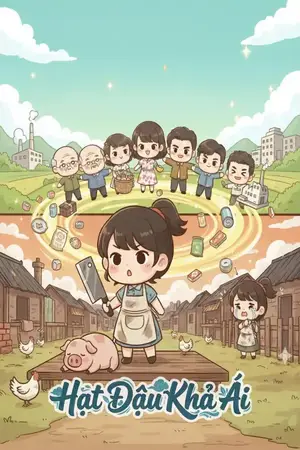 Thập niên 60 tôi xuyên thành thợ giết heo, rồi lại nói tôi là thật thiên kim