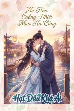 Nụ Hôn Cuồng Nhiệt Mùa Hạ Cảng