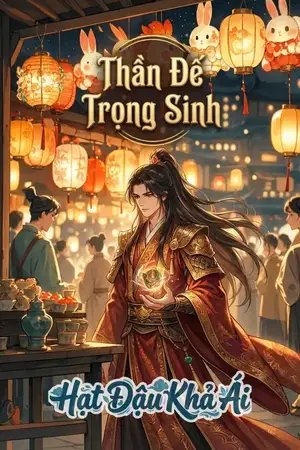 Thần Đế Trọng Sinh