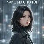 CỦA HỒI MÔN, VÀNG THẬT CHO CHỊ, VÀNG MẠ CHO TÔI
