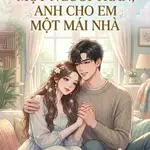 EM MUỐN MỘT NGƯỜI THÂN, ANH CHO EM MỘT MÁI NHÀ