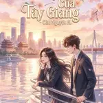 Thuyền Của Tây Giang - Cửu Nguyệt Hi