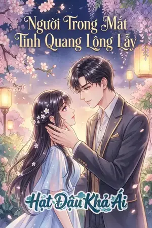 Người Trong Mắt Tinh Quang Lộng Lẫy