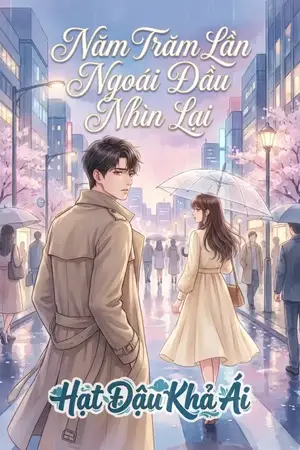 Năm Trăm Lần Ngoái Đầu Nhìn Lại