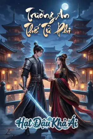 Trường An Thế Tử Phi