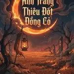 Ánh Trăng Thiêu Đốt Đồng Cỏ
