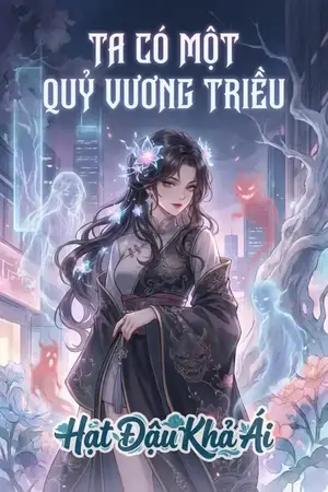 Ta Có Một Quỷ Vương Triều