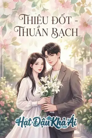 Thiêu Đốt - Thuần Bạch