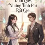 Ta Biết Đuổi Quỷ, Nhưng Tính Phí Rất Cao