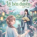 Đôi Lần Gặp, Lỡ Bén Duyên