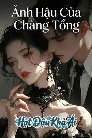 Ảnh Hậu Của Chàng Tổng