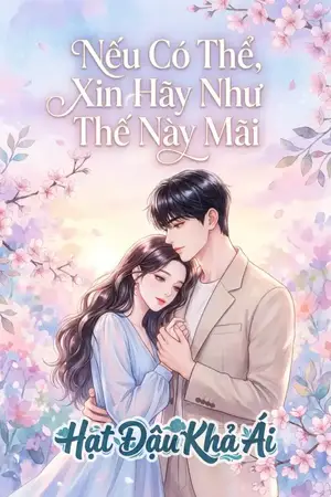 Nếu Có Thể, Xin Hãy Như Thế Này Mãi