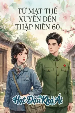 Từ Mạt Thế Xuyên Đến Thập Niên 60