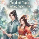 Pháo Hôi Lại Nuôi Dưỡng Sư Muội Thành Phượng Ngạo Thiên