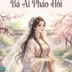 Xuyên Qua Chi Bá Ái Pháo Hôi