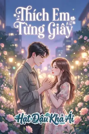 Thích Em Từng Giây