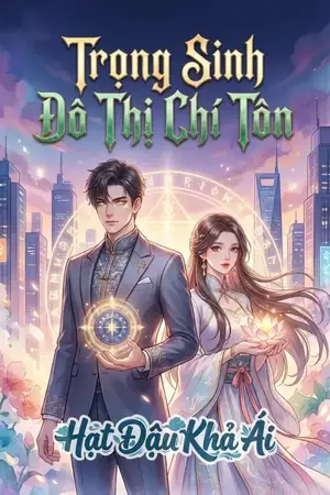 Trọng Sinh Đô Thị Chí Tôn