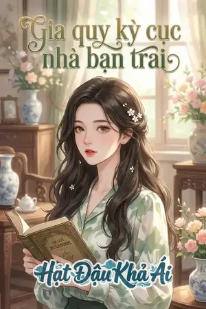 Gia quy kỳ cục nhà bạn trai