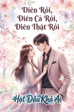 Điên Rồi, Điên Cả Rồi, Điên Thật Rồi
