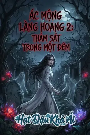 Ác Mộng Làng Hoang 2: Thảm Sát Trong Một Đêm