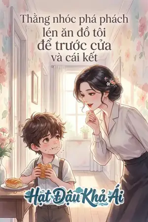 Thằng nhóc phá phách lén ăn đồ tôi để trước cửa và cái kết