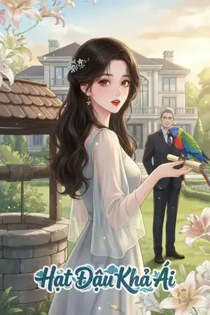 Trước khi bị ném xuống giếng, con vẹt đã đem về cho tôi một người cha tỷ phú