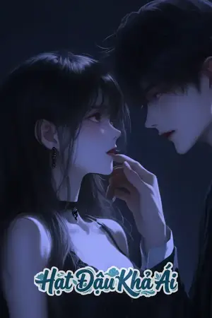 Vừa ngoan vừa hư! Thái tử gia say rượu đêm ôm cô khẽ dỗ (Kinh Chi Quán Miện)