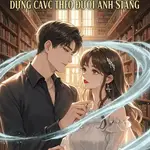 Đồng Nhân HP/Sirius: Dũng Cảm Theo Đuổi Ánh Sáng