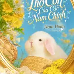 Xuyên Thành Thỏ Con Của Các Nam Chính