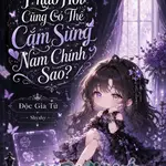 Pháo Hôi Cũng Có Thể Cắm Sừng Nam Chính Sao?