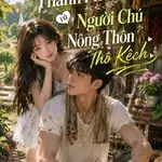 Cháu Gái Thành Phố Và Người Chú Nông Thôn Thô Kệch- Full
