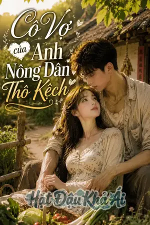 Cô Vợ Của Anh Nông Dân Thô Kệch