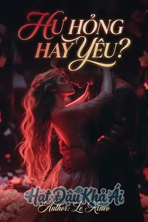 Hư Hỏng Hay Yêu?