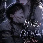 Kẻ Điên Bị Cô Câu Dẫn Đã Yêu Thầm Cô Từ Lâu