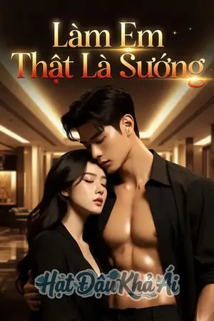 Làm Em Thật Là Sướng