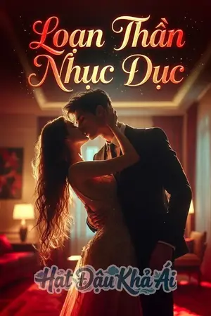 Loạn Thần Nhục Dục
