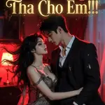 Mạc Tổng, Tha Cho Em!!!