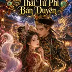Xuyên Qua Triều Mãn Thanh Cùng Thái Tử Phi Bán Duyên.