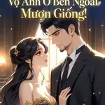Thẩm Tiên Sinh, Vợ Anh Ở Bên Ngoài Mượn Giống!