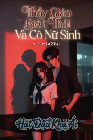[Sắc] Thầy Giáo Biến Thái Và Cô Nữ Sinh