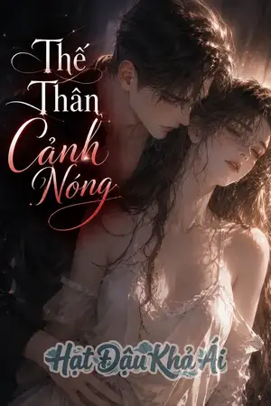 Thế Thân Cảnh Nóng