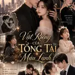 Vật Riêng Của Tổng Tài Máu Lạnh .