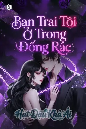 Bạn Trai Tôi Ở Trong Đống Rác